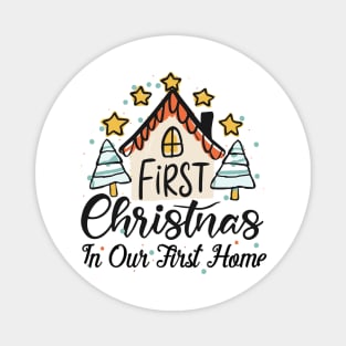 First Christmas in Our First Home,Christmas Gifts Classic Magnet